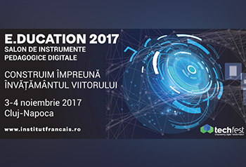 e.ducation 2017. salon de instrumente pedagogice digitale