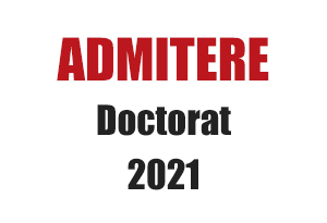 admitere doctorat 2021