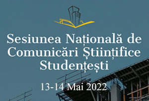 sesiunea națională de comunicări științifice studențești, facultatea de construcții,13 - 14 mai
