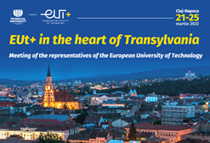reuniunea eut+ de la cluj  pregătește noi etape în cadrul universității europene  de tehnologie