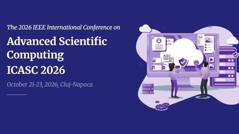 IEEE International Conference on Advanced Scientific Computing (ICASC 2026) Cluj-Napoca