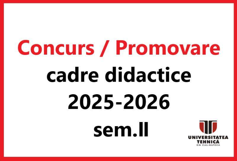 Concurs/Promovare posturi didactice 2025-2026 semestrul al II-lea