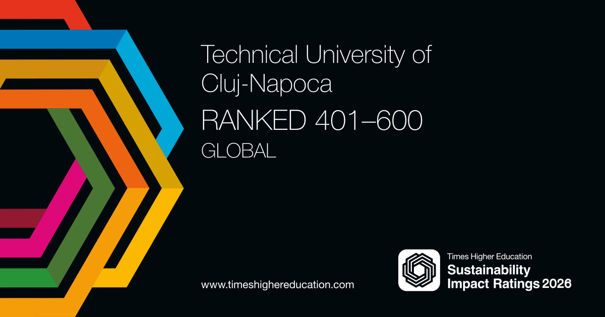 UTCN se clasează pe locul al treilea la nivel național și pe primul loc la două dintre obiectivele vizate în Times Higher Education Sustainability Impact Ratings 2026 